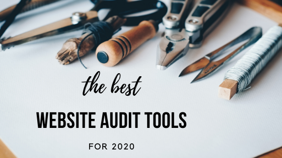 Text "the best website audit tools for 2020" over a paper surrounded by tools