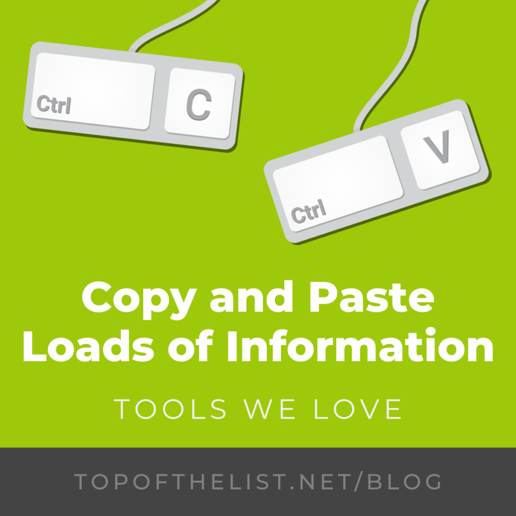 copy and paste loads of information