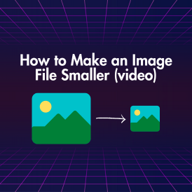 How to make an image file smaller video
