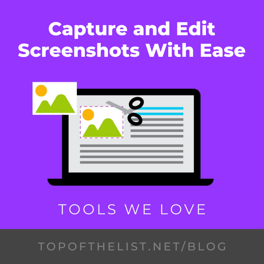capture and edit screenshots with ease